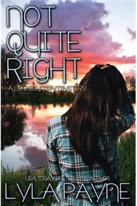 Not Quite Right (A Lowcountry Mystery)
