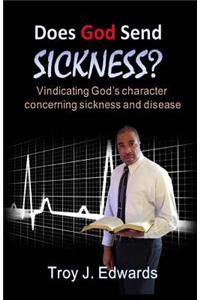 Does God Send Sickness?