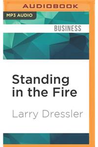 Standing in the Fire