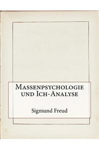 Massenpsychologie und Ich-Analyse