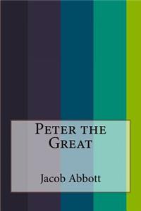 Peter the Great