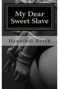 My Dear Sweet Slave