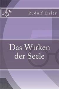 Das Wirken der Seele