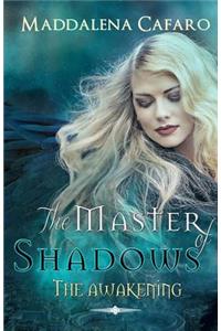 The Master of Shadows