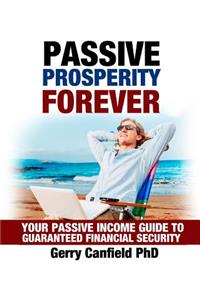 Passive Prosperity Forever