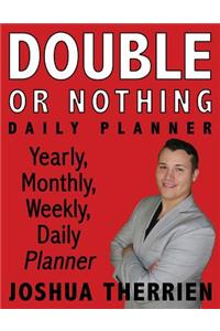 Double or Nothing Daily Planner