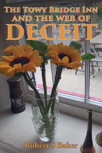 The Towy Bridge Inn and the Web of Deceit