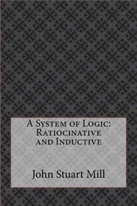 A System of Logic