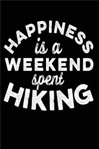 Happiness Is A Weekend Spent Hiking