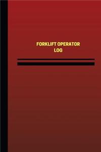 Forklift Operator Log (Logbook, Journal - 124 pages, 6 x 9 inches)