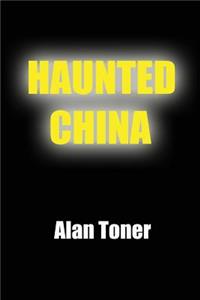 Haunted China