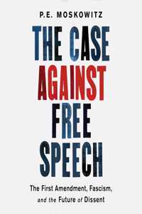 Case Against Free Speech