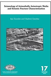 Seismology of Azimuthally Anisotropic Media and Seismic Fracture Characterization