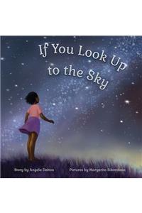 If You Look Up to the Sky