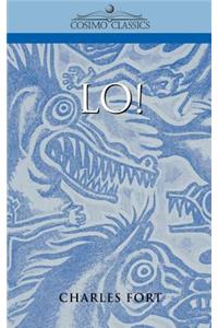 Lo!