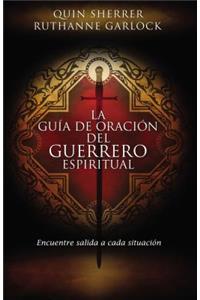 La guía de oración del guerrero espiritual