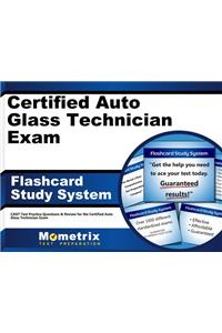 Certified Auto Glass Technician Exam Flashcard Study System