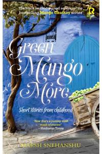 Green Mango More (Chutney Series)