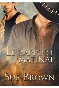 Le Rapport Matinal