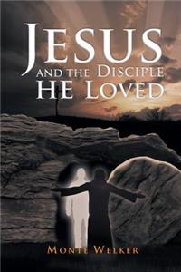 Jesus and the Disciple He Loved