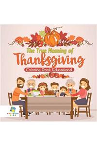 True Meaning of Thanksgiving Coloring Book Educational