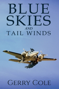 Blue Skies and Tail Winds