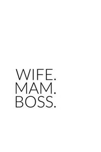 Wife Mom Boss