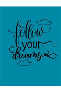 Follow Your Dreams