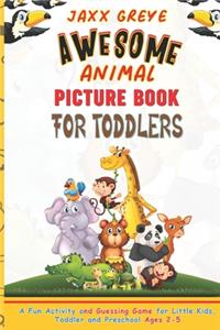 Awesome Animal Picture Book for Toddlers