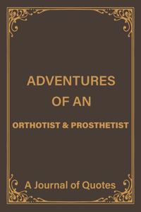 Adventures of an Orthotist & Prosthetist