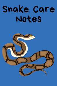 Snake Care Notes