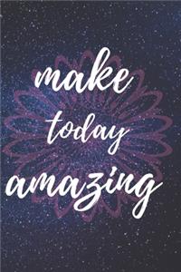 Make today amazing