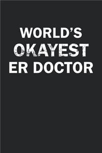 World's Okayest ER Doctor