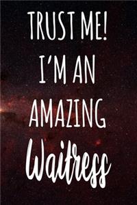 Trust Me! I'm An Amazing Waitress