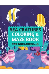 Sea Creatures Coloring & Maze Book For Kids Ages 4-8