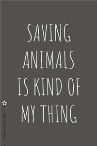 TEAM HERBIVORE Saving Animals is Kind of My Thing