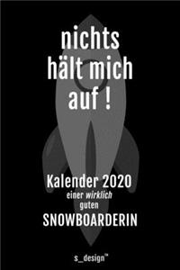 Kalender 2020 für Snowboarder / Snowboarderin: Wochenplaner / Tagebuch / Journal für das ganze Jahr: Platz für Notizen, Planung / Planungen / Planer, Erinnerungen und Sprüche