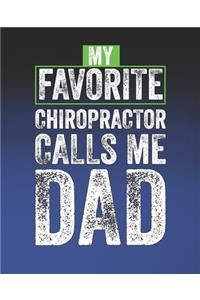 My Favorite Chiropractor Calls Me Dad