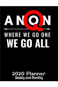 Q Anon Where We Go One We Go All 2020 Planner
