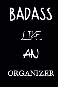 badass like an organizer