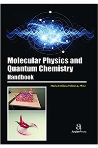 Molecular Physics and Quantum Chemistry Handbook