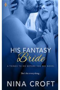 His Fantasy Bride