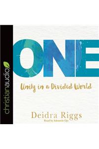 One: Unity in a Divided World