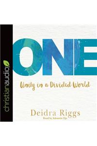 One: Unity in a Divided World