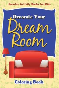 Decorate Your Dream Room Coloring Book