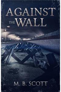 Against The Wall