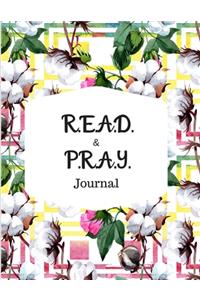 R.E.A.D. and P.R.A.Y. Journal