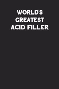 World's Greatest Acid Filler