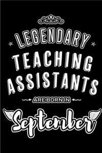 Legendary Teaching Assistants are born in September
