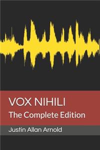 Vox Nihili: The Complete Edition